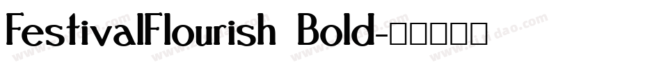 FestivalFlourish Bold字体转换